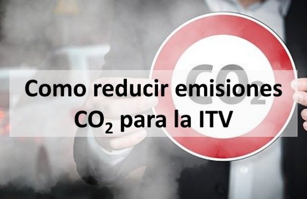 Como reducir emisiones CO2 para la ITV